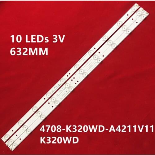 20sets Skyworth LE32D99 32E61HR TCL LE32D99 Light Bar 471R1055 4708-K320WD-A4211V01 K320WD 4708-K320WD-A4211V11K320WD