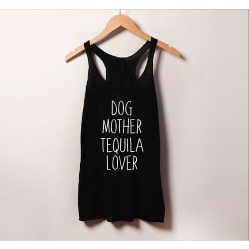 Summer Women Mothers Dog Gift Tee Funny Undershirt Sexy Sleeveless Quote Vest Vest Dog Mother Tequila Lover Slogan Tank Tops