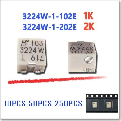 10PCS 50PCS 250PCS 3224W-1-102E 3224W-1-202E 1K 2K Orighinal OHM SMD Trimmer Potentiometer Connector 3224W 3224 202E 102E
