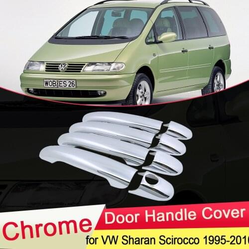 For Volkswagen VW Sharan Scirocco 1995~2010 Chrome Door Handle Cover Trim Catch Car Cap Styling Accessories 1996 1997 1998 1999