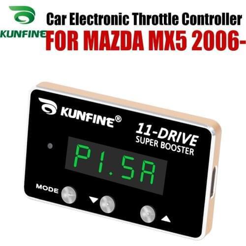KUNFINE Car Electronic Throttle Controller Racing Accelerator Potent Booster For MAZDA MX5 2006-After Tuning Parts