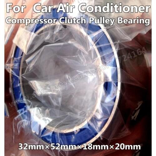 32*52*18/20mm Air Conditioner A/C Compressor Clutch Pulley Bearing *320-2001 2TS2-DF0676LH ACB32520015/20 For Car Double row