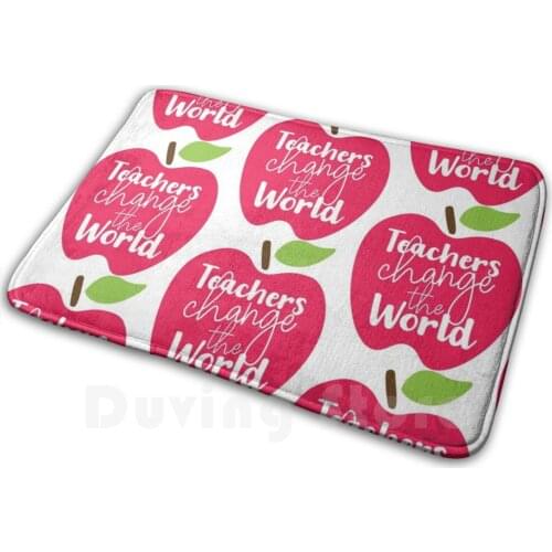 Teachers Change The World Mat Rug Carpet Anti-Slip Floor Mats Bedroom Teacher Teach English Teacher Meme English Teacher Memes