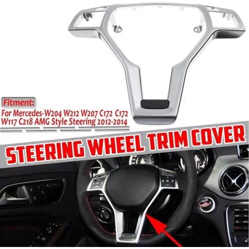 Sliver Steering Wheel Frame Trim Cover for Mercedes-Benz C E CLA CLASS W204 W212 W117 C172 C218 2012-2014 AMG Style