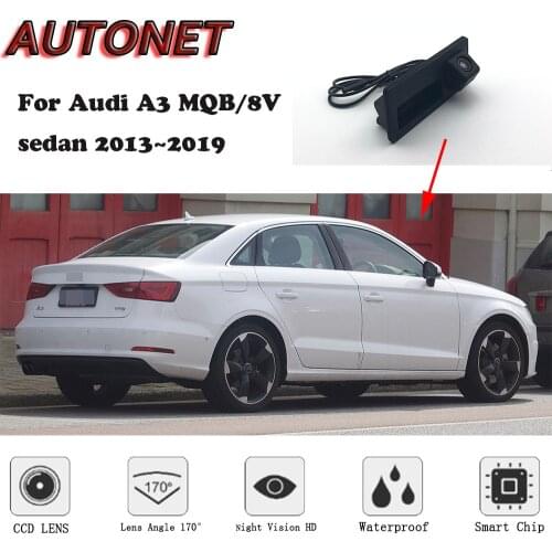 AUTONET Car Trunk Handle Camera For Audi A3 MQB/8V sedan 2013 2014 2015 2016 2017 2018 2019Night Visioin Backup Rear View camera
