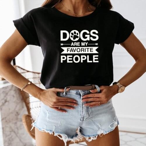 DOGS ARE MY FAVORITE PEOPLE Popular Womans Graphic Summer Funny Print T-Shirt Dog Lover Gift Dog Mom Shirt Pet Lover Tees