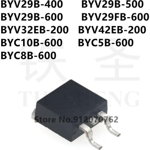 10PCS BYV29B-400 BYV29B-500 BYV29B-600 BYV29FB-600 BYV32EB-200 BYV42EB-200 BYC10B-600 BYC5B-600 BYC8B-600 TO-263