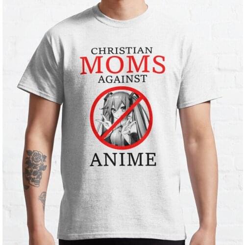 New Christian Moms Against Anime Classic T-Shirt Cotton Tee Shirt S-3Xl