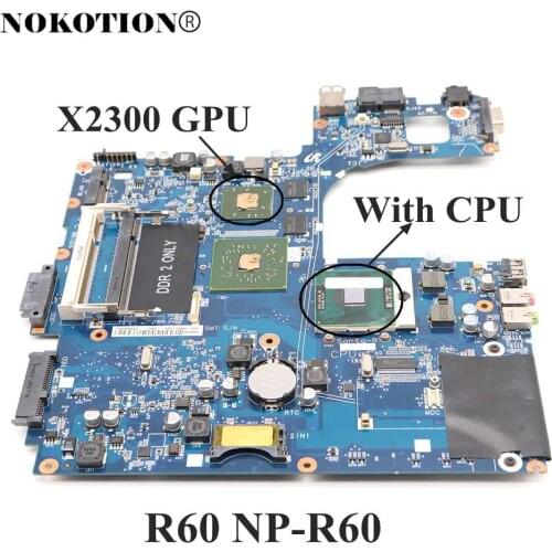 NOKOTION Laptop Motherboard For Samsung R60 NP-R60 X2300 Graphics BA92-04849A BA92-04849B BA92-04850A BA92-04850B Free CPU