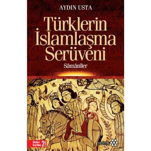 The Adventure Of Islamisation Of Turks Enlightened Master Seven Hills Publishing House Date sequence (Turkish)