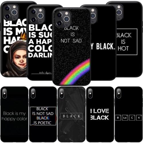 GX38 Black Is My Happy Color Silicone Soft Case for iPhone 12 Mini 11 Pro XS Max XR X 8 7 6 6S Plus 5 5S SE 2020