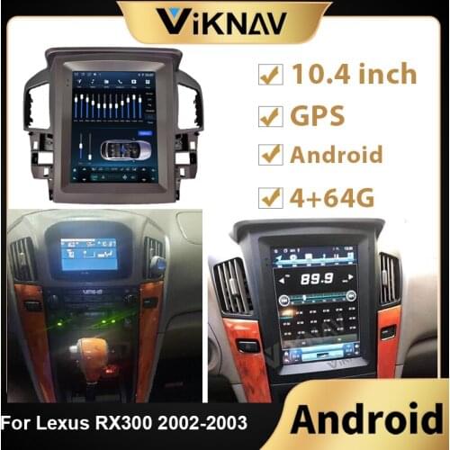 10.4 inch touch Screen Android car Radio For Lexus RX300 2002 2003 Car GPS Audio Stereo receiver Head unit Multimedia Player