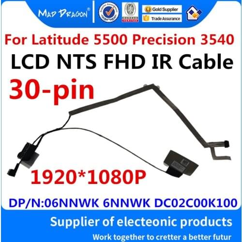 MAD DRAGON Brand LVDS LCD EDP Video cable NTC FHD IR Cable for Dell Latitude 5500 Precision 3540 EDC50 06NNWK 6NNWK DC02C00K100