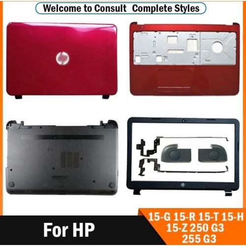 NEW For HP 15-R 15-T 15-G 15-H 15-Z 250 G3 255 G3 761695-001 749641-001 Laptop LCD Back Cover/ Front Bezel/Palmrest/Bottom Cover