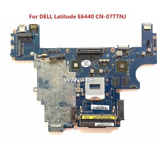 100% NEW Laptop motherboard For DELL Latitude E6440 Mainboard CN-07TTNJ 07TTNJ LA-9932P SR17C 216-0841009 DDR3