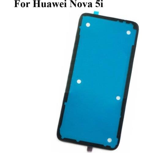 2PCS For Huawei Nova 5i 5 i Battery back cover case 3MM Glue Double Sided Adhesive Sticker Tape For Huawei Nova5i Nova 5 i