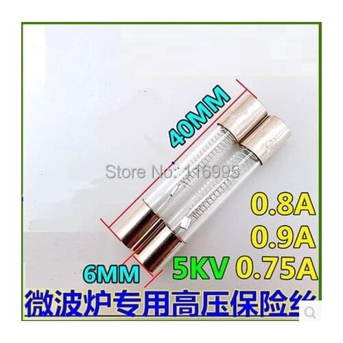 Free shipping Fast Blow 10pcs glass Fuse 6X40 Microwave oven high-voltage fuse 5 kv / 0.9/0.75/0.8 A high-voltage insurance