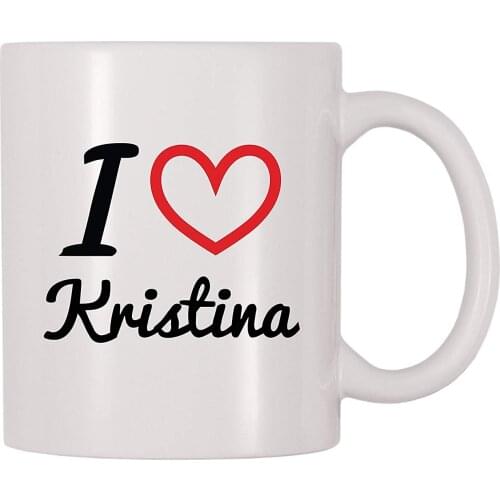 I Love Kristina Personalized Name Coffee Mug (11 oz)