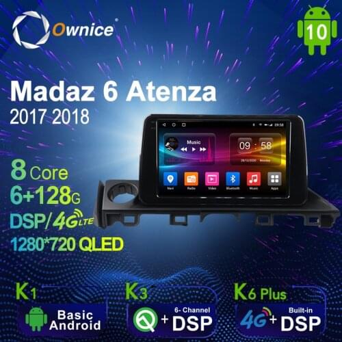 Ownice 6G+128G Android 10.0 Car Multimedia Radio Player for Madaz 6 Atenza 2017 2018 Auto video Head Unit 4G LTE Support SPDIF