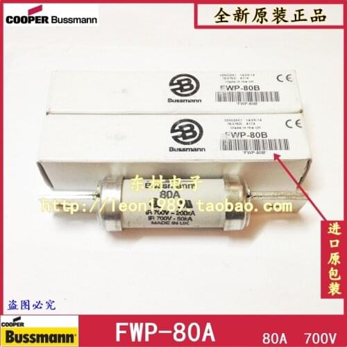 Original US Bussmann Fuses FWP-60B FWP-70B FWP-80B 80A 700V