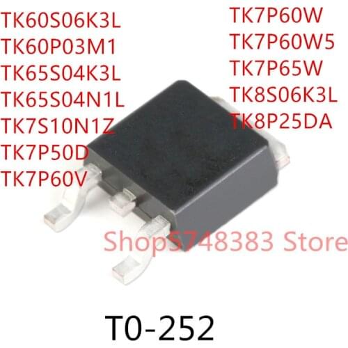 10PCS TK60S06K3L TK60P03M1 TK65S04K3L TK65S04N1L TK7S10N1Z TK7P50D TK7P60V TK7P60W TK7P60W5 TK7P65W TK8S03K3L TK8P25DA TO-252