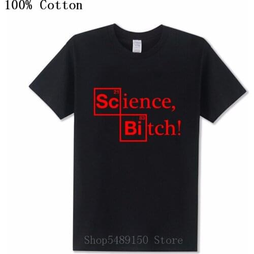 2020 New Arrival Science Bitch Men T Shirt Breaking Bad Heisenberg Movies Season Top Tees Summer Adult Letter Print Shirt XS-3XL