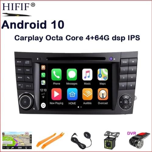DSP IPS 4G Android 10 2 from the car DVD player For Mercedes Benz E -class W211 E200 E220 E300 E350 E240 E270 E280 CLS W219