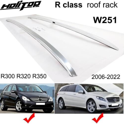 Roof rack/roof bar rail for Benz R class W251 R300 R320 R350, made of aviation aluminum alloy,upgrade to SUV, quality supplier