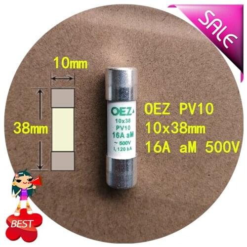 OEZ PV10 16 a 10 aM 500 v x38mm fuse molten core