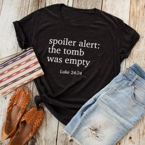 Women Fashion T-shirt Slogan Letter Print Tops Tee Gift Tees Camisetas Art T Shirt The Tomb T-shirt Christian