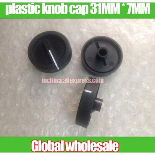 20pcs plastic knob cap 31MM * 7MM / potentiometer knob cap hole 6MM