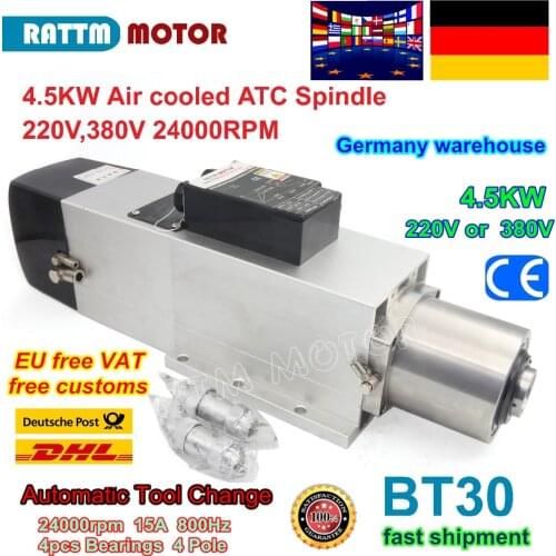 【DE Ship】 4.5KW ATC Spindle Automatic Tool Change Air cooled Spindle Motor 24000RPM BT30 380/220V for CNC Router Milling Machine