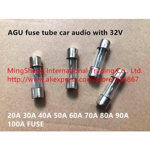 Original new 100% AGU fuse tube car audio with 32V 20A 30A 40A 50A 60A 70A 80A 90A 100A FUSE