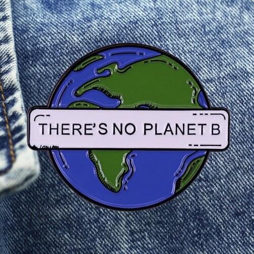 No Planet B - Earth Cartoon Brooch Metal Enamel Lapel Badge Collect Denim Jacket Backpack Pin Given Friends And Fans Gifts