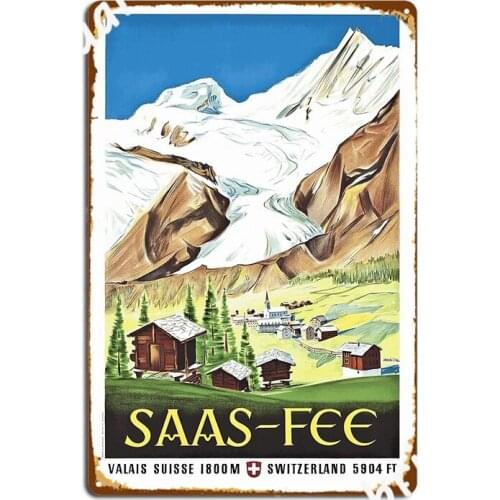 Saas Fee Switzerland Vintage Travel Poster Design Metal Sign Club Party Printing Plaques Club Bar Tin Sign Poster