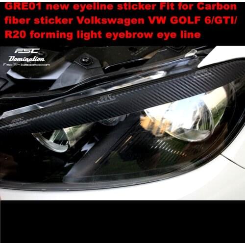 GRE01 new eyeline sticker Fit for Carbon fiber sticker Volkswagen VW GOLF 6/GTI/R20 forming light eyebrow eye line