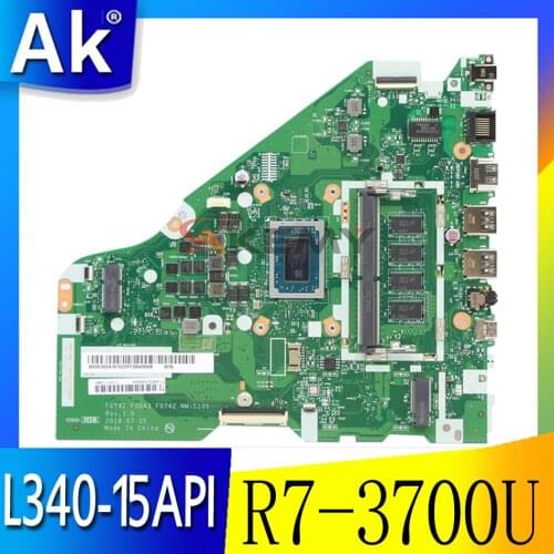 Akemy For Lenovo L340-15API L340-17API V155-15API Laptop Motherboard FG542 FG543 FG742 NM-C101 CPU R7 3700U 4GB RAM Tested 100