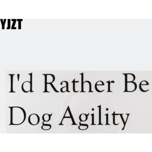 YJZT 18.7CM×7.7CM Creative Personality I'd Rather Be Dog Agility Decal Car Stickers Visible Motorcycle Black/Silver 13D-0790