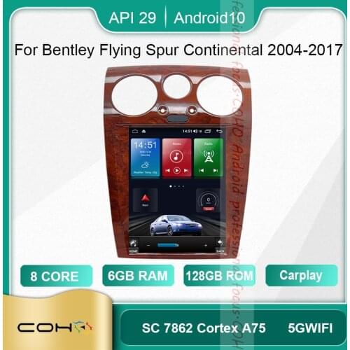 COHO For Bentley Flying Spur Continental 2004-2017 Android 10.0 Octa Core 6+128G Car Multimedia Player Stereo Receiver Radio