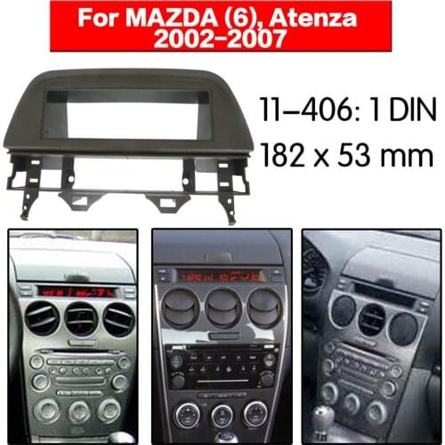 11-406 1 Din Radio Fascia for MAZDA (6) Atenza 2002-2007 DVD Stereo Panel Dash Mount one din