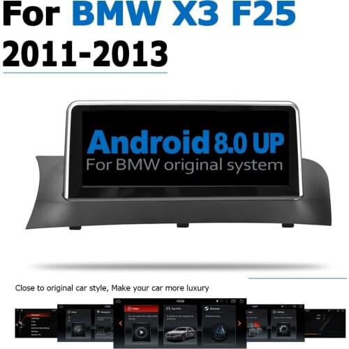 Android 8.0 up Car GPS Navi Screen For BMW X3 F25 2011~2013 CIC Multimedia Recorder BT WIFI Google 2+32G RAM IPS Screen