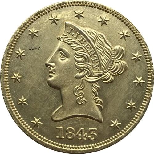 United States 10 Dollars Coronet Head Eagle without motto 1843 Brass Metal Copy Coin