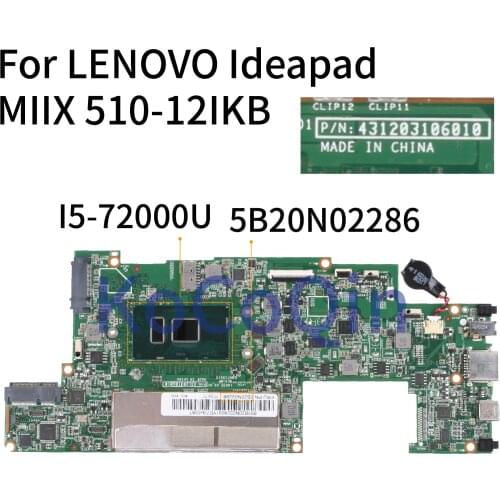 KoCoQin Laptop motherboard For LENOVO Ideapad MIIX 510-12IKB I5-72000U 4G Mainboard 5B20N02286