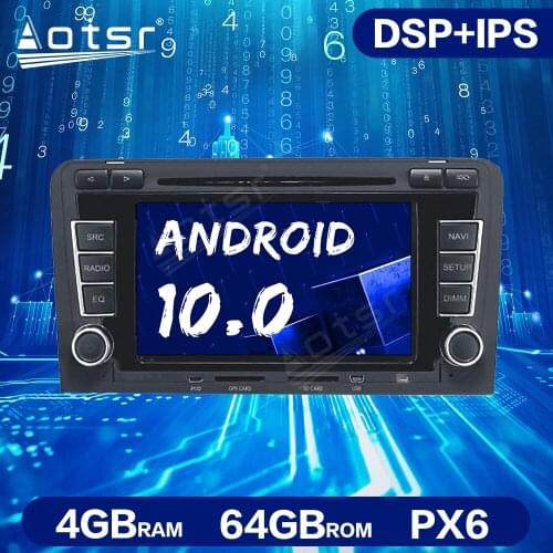 Android 10.0 PX6 4G+64GB DSP Car GPS Navigation DVD Player for Audi A3 S3 2003-2013 Auto Stereo Multimedia Radio Audio Head Unit