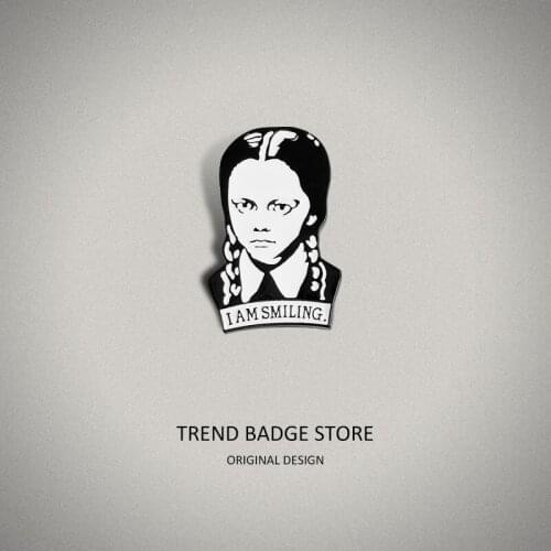 Wednesday Addams I Am Smiling Girl Brooch Ornaments Pins Metal For Backpack Hat Badge Clothes Accessories