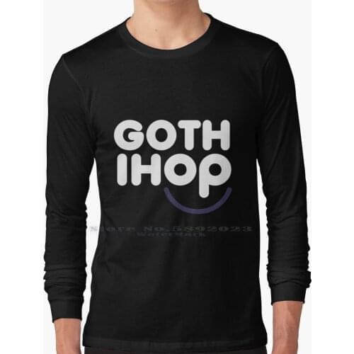 Goth Ihop ( White Text ) Long Sleeve T Shirt 100% Pure Cotton Big Size Meme Femboy Hooters Goth Funny Goth Ihop Tomboy Outback