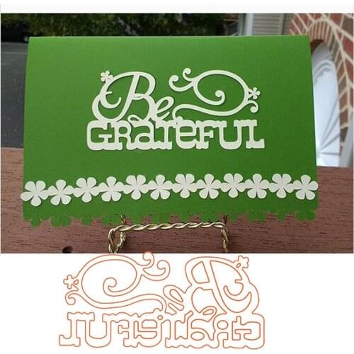 Metal Cutting Dies Be Grateful 2020 New Crafts Die Stencil For DIY Scrapbooking Paper Cards Embossing Die Template