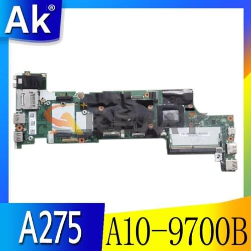 Akemy For Lenovo ThinkPad A275 Laptop Motherboard DA275 NM-B361 CPU A10-9700B DDR4 100% Test Work FRU 01HY471