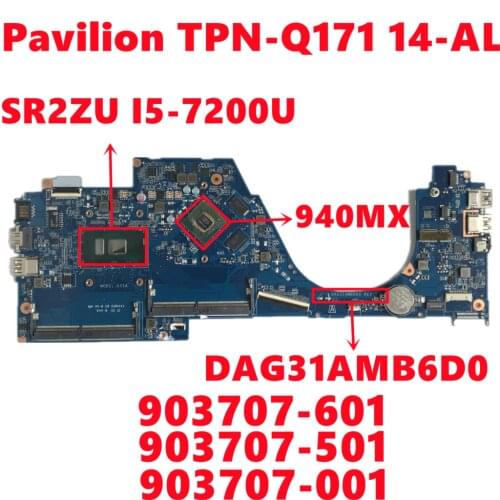 903707-601 903707-501 903707-001 For HP Pavilion TPN-Q171 14-AL Laptop Motherboard DAG31AMB6D0 W/ I5-7200U N16S-GTR-S-A2 Tested