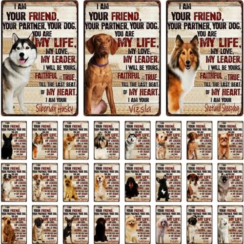 [ Kelly66 ] Pet Dog You Are My Life Your Pomeranian Vizsla Shiba Inu Metal Sign Home Decor Bar Art Painting 20*30 CM Size Dy171